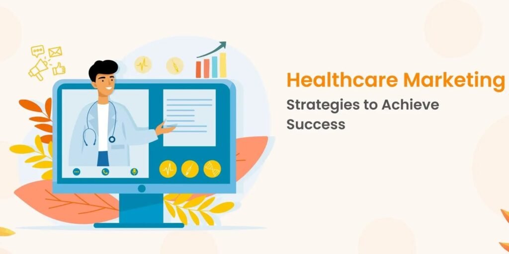 Healthcare Marketing Strategies