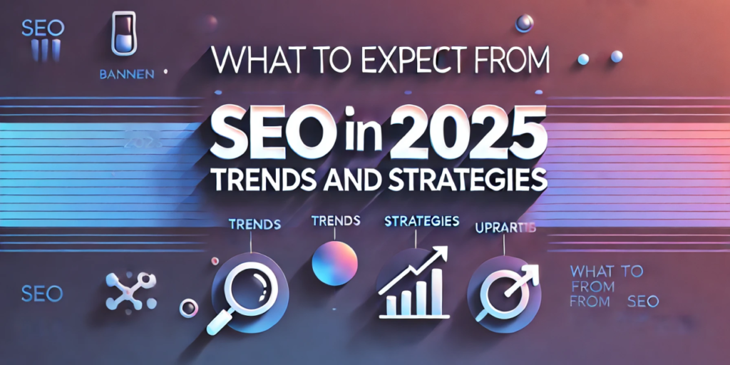 SEO content strategy for 2025